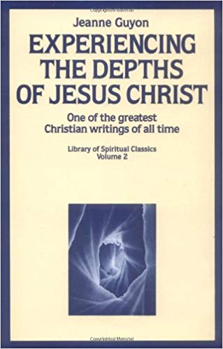Experiencing the Depths of Jesus Christ (Guyon) (Paperback)