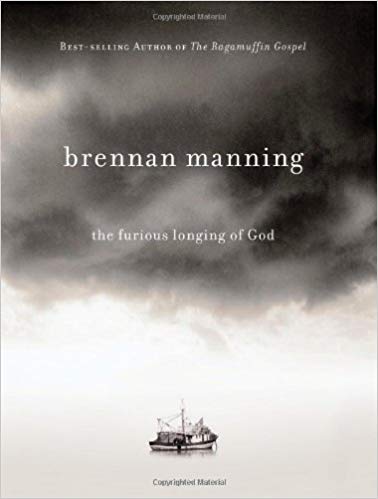 The Furious Longing of God (Manning) (Hardcover)