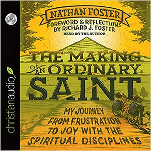 The Making of an Ordinary Saint (Foster) (Audiobook, CD, Unabridged)