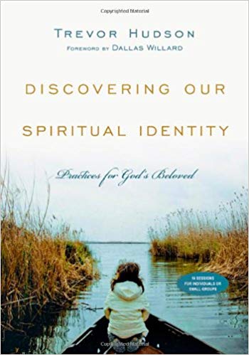 Discovering Our Spiritual Identity: Practices for God's Beloved (Trevor Hudson) (Paperback)