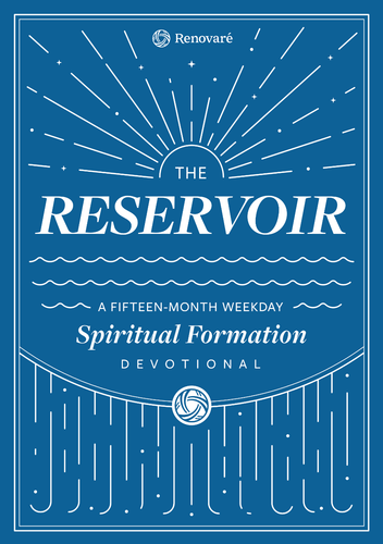 The Reservoir: A 15-Month Weekday Devotional for Individuals and Groups (Bulk)
