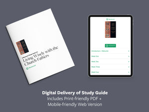 Living Wisely with the Church Fathers — Study Guide (Digital)